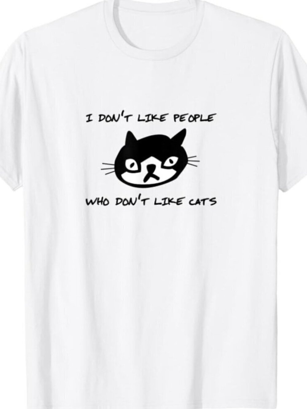 Funny Cat I Dont Like People Humor Graphic Unisex T-Shirt
